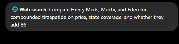 A complex ChatGPT user prompt asking the AI to use web search to compare Henry Meds, Mochi, and Eden for compounded tirzepatide based on price, state coverage, and added B6.